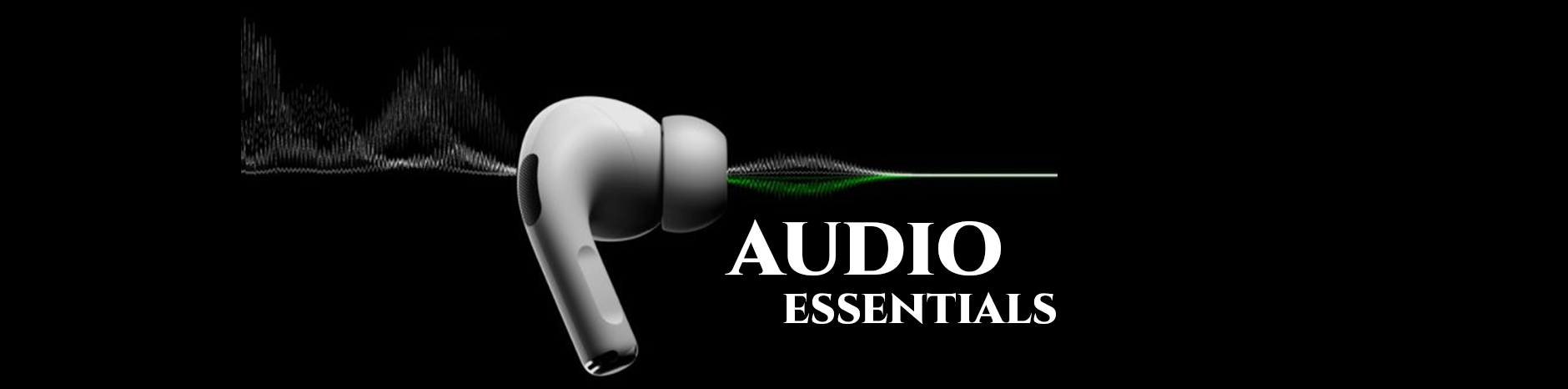 Audio Essentials